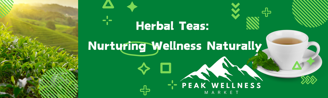 Herbal Teas: Nurturing Wellness Naturally